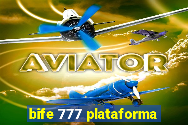 bife 777 plataforma